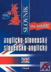 Anglicko-slovenský a slovensko-anglický slovník pre každého