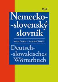 Nemecko-slovenský slovník. Deutsch-slowakisches Wörterbuch