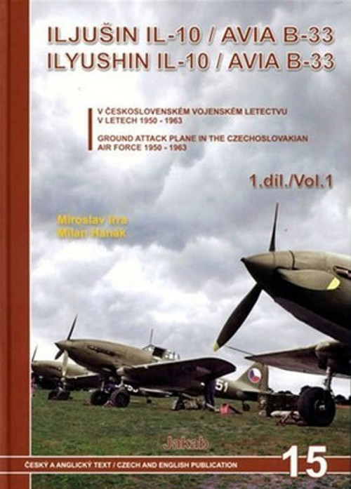Iljušin Il-10 - Avia B-33 1. díl / Volume 1