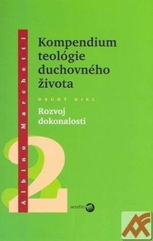 Kompendium teológie duchovného života 2.