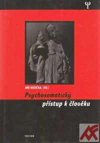 Psychosomatický přístup k člověku