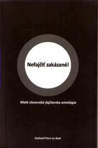 Nefajčiť zakázané! Malá slovenská fajčiarska antológia