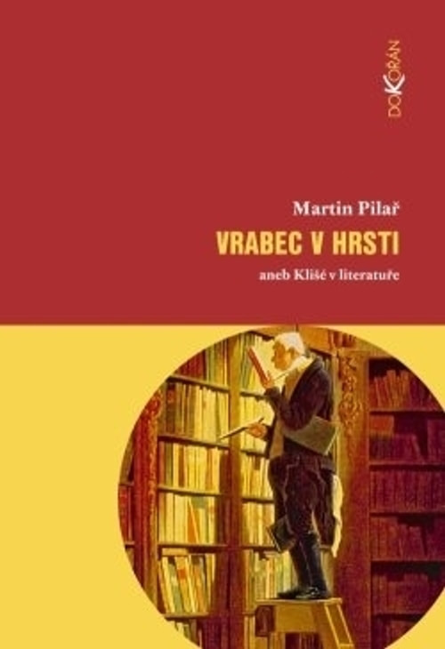 Vrabec v hrsti aneb Klišé v literatuře