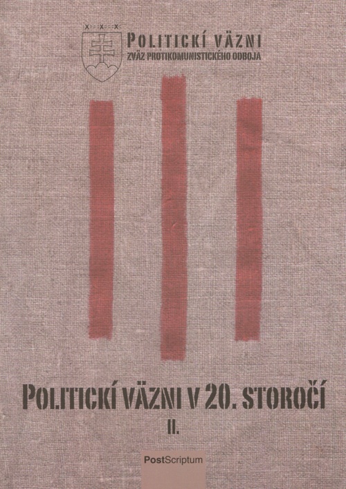 Politickí väzni v 20. storočí II.